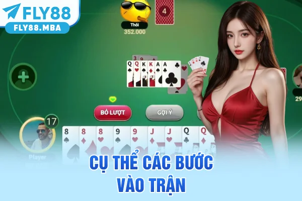 Cụ thể các bước vào trận Cụ thể các bước vào trận